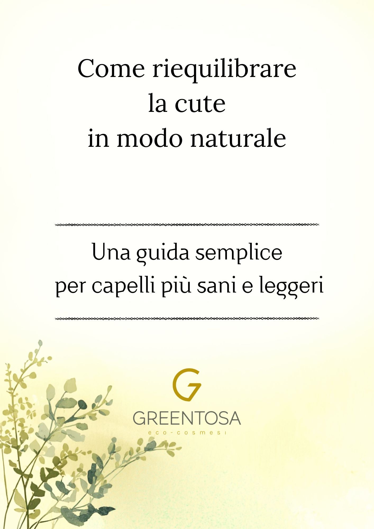 Mini-guida -Come riequilibrare la cute in modo naturale