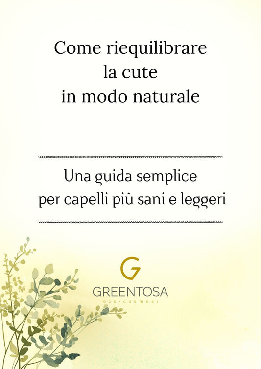 Mini-guida -Come riequilibrare la cute in modo naturale