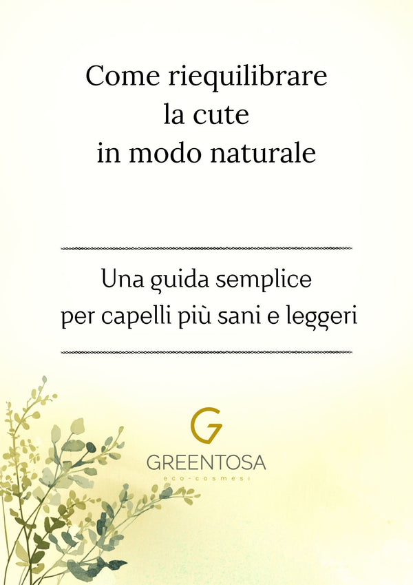 Mini-guida -Come riequilibrare la cute in modo naturale